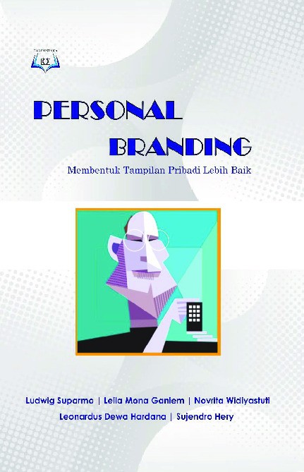 Personal Branding: Membentuk Tampilan Pribadi Lebih Baik